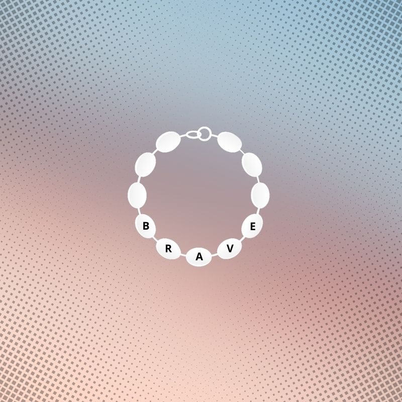 Brave bracelets